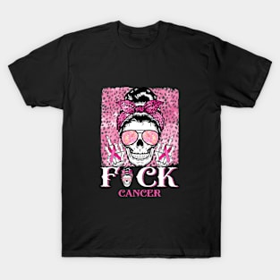 Breast Cancer Skull Fuck Cancer Pink Ribbon Mom Gift For Girl Women T-Shirt